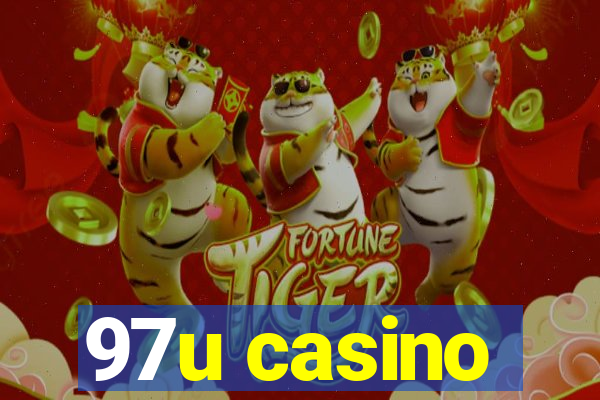 97u casino